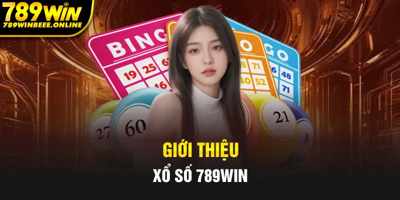 Xổ số 789Win chốt con lô đẹp thả ga